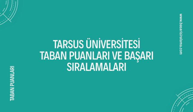 tarsus-universitesi-taban-puanlari