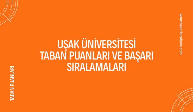 usak-universitesi-taban-puanlari