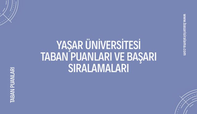 yasar-universitesi-taban-puanlari