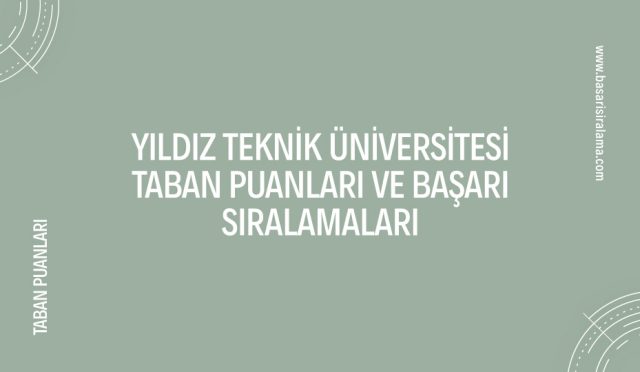 yildiz-teknik-universitesi-taban-puanlari