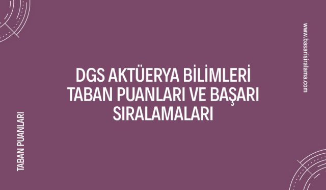 dgs-aktuerya-bilimleri-taban-puanlari