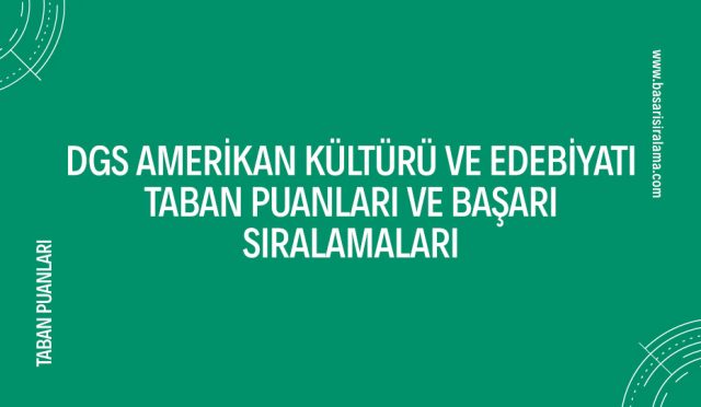 dgs-amerikan-kulturu-ve-edebiyati-taban-puanlari