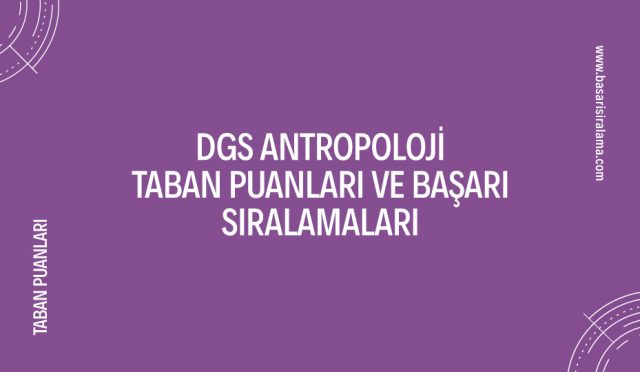 dgs-antropoloji-taban-puanlari