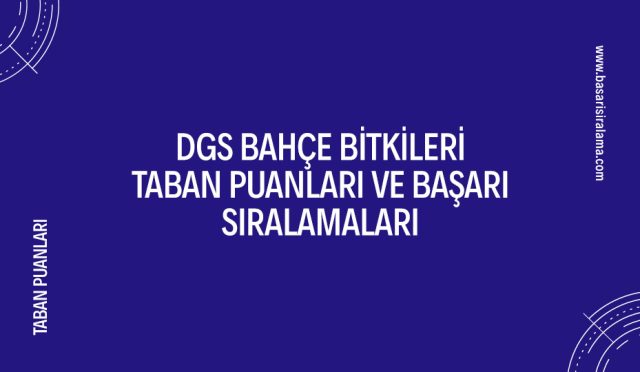 dgs-bahce-bitkileri-taban-puanlari