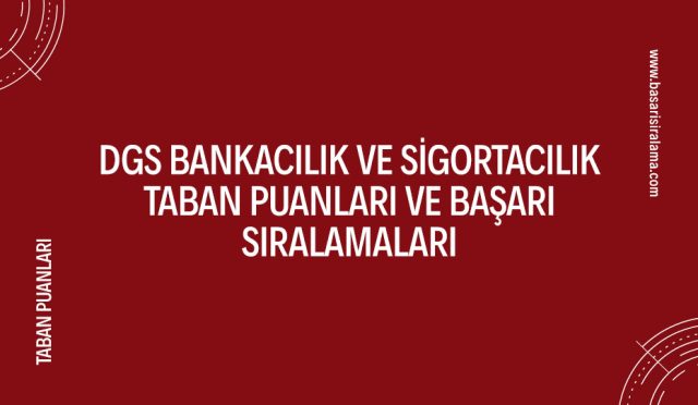 dgs-bankacilik-ve-sigortacilik-taban-puanlari