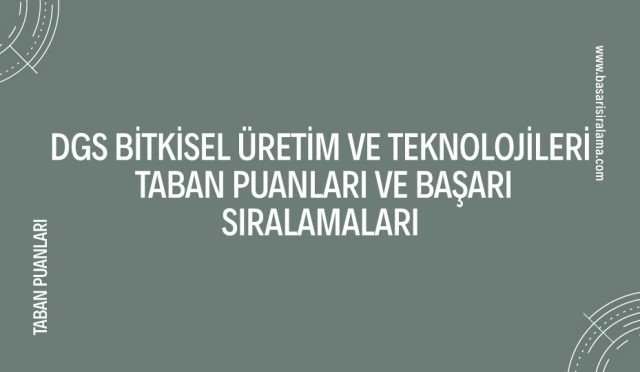 dgs-bitkisel-uretim-ve-teknolojileri-taban-puanlari