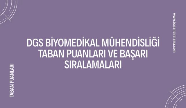 dgs-biyomedikal-muhendisligi-taban-puanlari