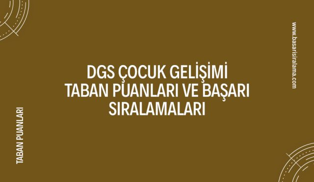 dgs-cocuk-gelisimi-taban-puanlari