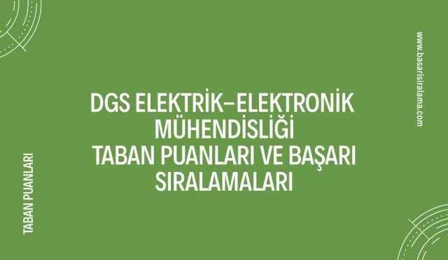 dgs-elektrik-elektronik-muhendisligi-taban-puanlari