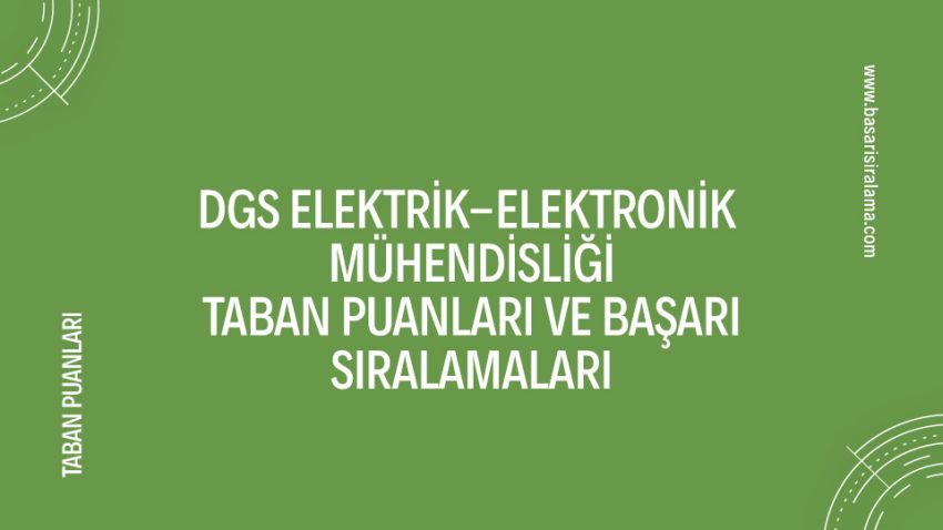 DGS Elektrik-Elektronik Mühendisliği Taban Puanları
