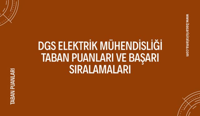 dgs-elektrik-muhendisligi-taban-puanlari