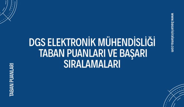 dgs-elektronik-muhendisligi-taban-puanlari