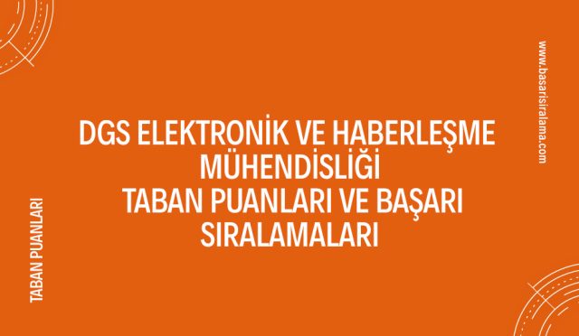 dgs-elektronik-ve-haberlesme-muhendisligi-taban-puanlari