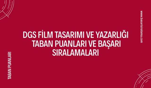 dgs-film-tasarimi-ve-yazarligi-taban-puanlari