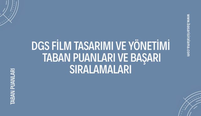 dgs-film-tasarimi-ve-yonetimi-taban-puanlari