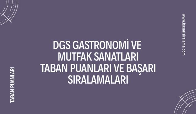 dgs-gastronomi-ve-mutfak-sanatlari-taban-puanlari