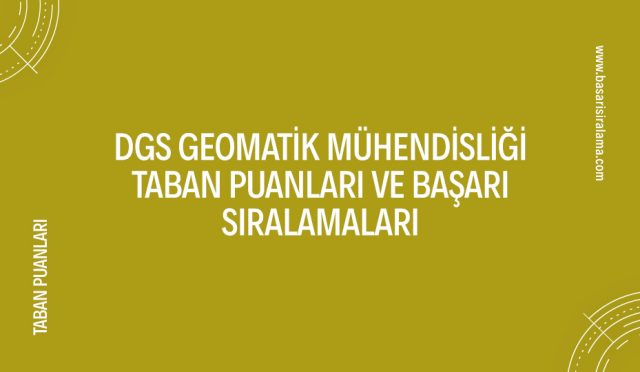 dgs-geomatik-muhendisligi-taban-puanlari