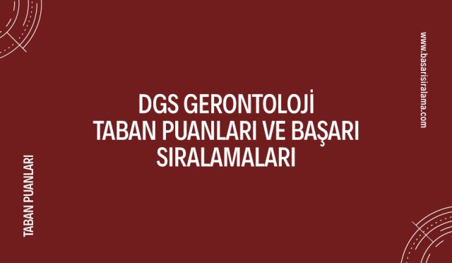 dgs-gerontoloji-taban-puanlari