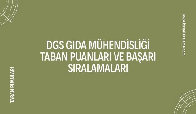 dgs-gida-muhendisligi-taban-puanlari