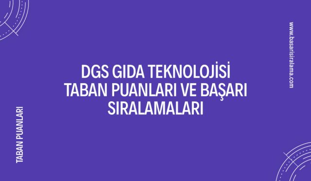 dgs-gida-teknolojisi-taban-puanlari