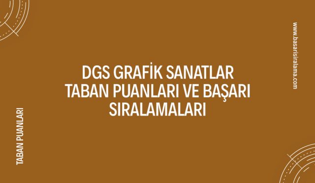 dgs-grafik-sanatlar-taban-puanlari