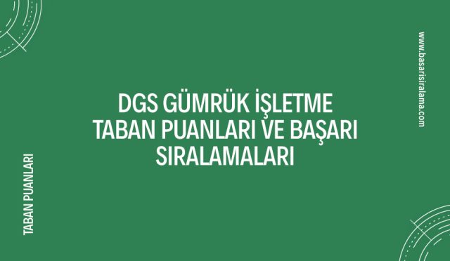 dgs-gumruk-isletme-taban-puanlari