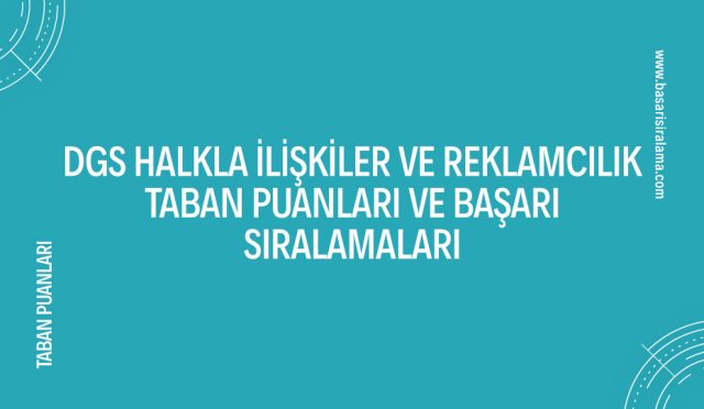 dgs-halkla-iliskiler-ve-reklamcilik-taban-puanlari