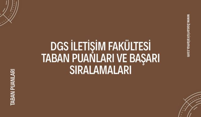 dgs-iletisim-fakultesi-taban-puanlari