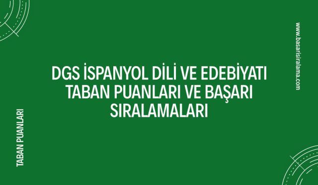 dgs-ispanyol-dili-ve-edebiyati-taban-puanlari