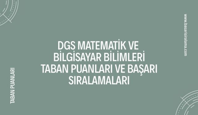 dgs-matematik-ve-bilgisayar-bilimleri-taban-puanlari