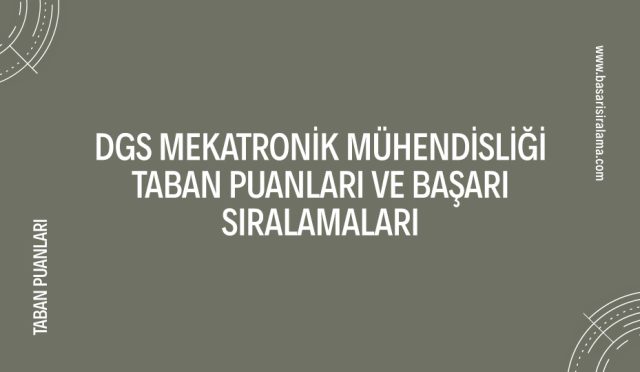 dgs-mekatronik-muhendisligi-taban-puanlari