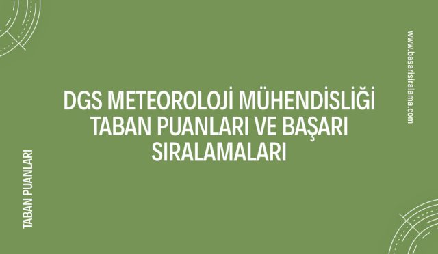 dgs-meteoroloji-muhendisligi-taban-puanlari