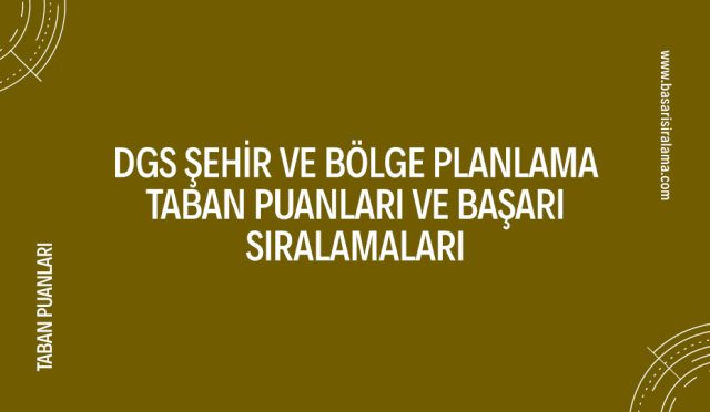 dgs-sehir-ve-bolge-planlama-taban-puanlari