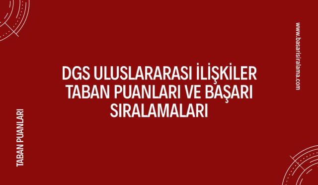 dgs-uluslararasi-iliskiler-taban-puanlari