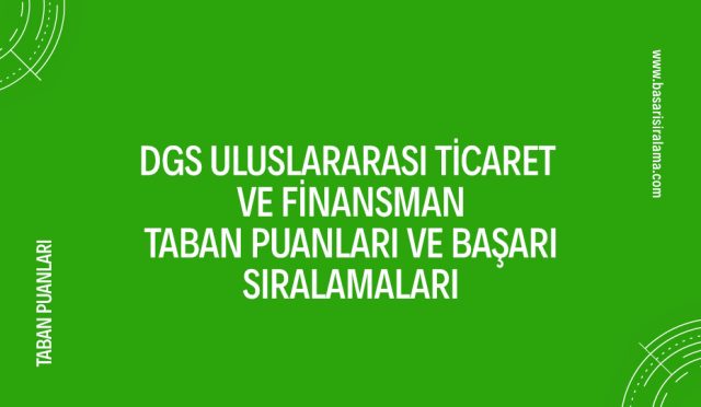 dgs-uluslararasi-ticaret-ve-finansman-taban-puanlari