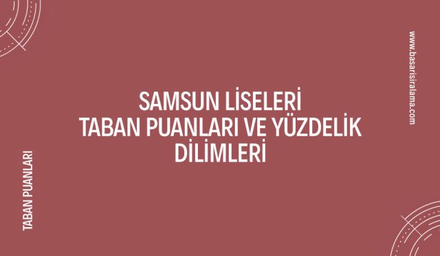 samsun-liseleri-taban-puanlari